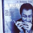 USED CD - Al Miller Chicago Blues Band – …In Between Time Cheap